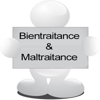 La bientraitance et la maltraitance